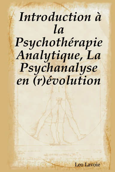 Introduction à la Psychothérapie Analytique, La Psychanalyse en (r)évolution