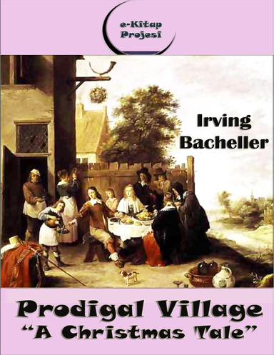 Prodigal Village: “A Christmas Tale”