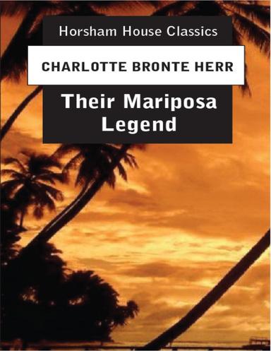 Their Mariposa Legend