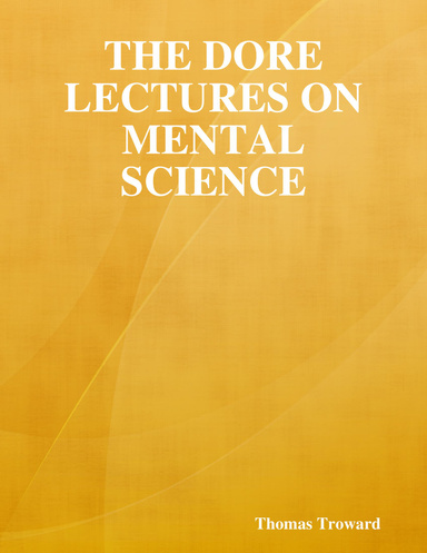 The Dore Lectures on Mental Science