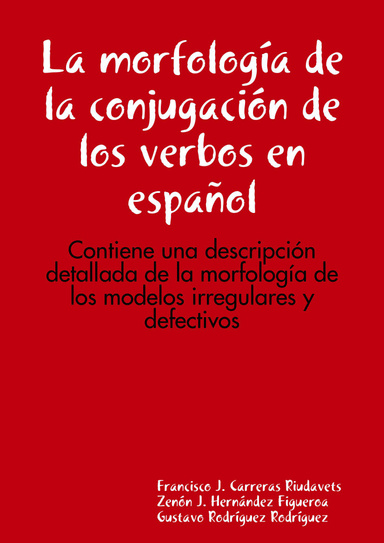 La morfología de la conjugación de los verbos en español