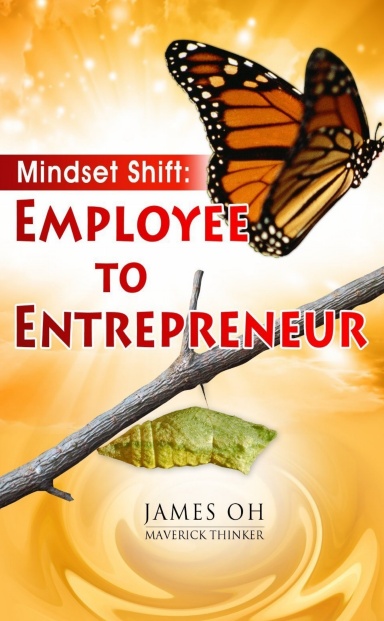 Mindset Shift: Employee to Entrepreneur