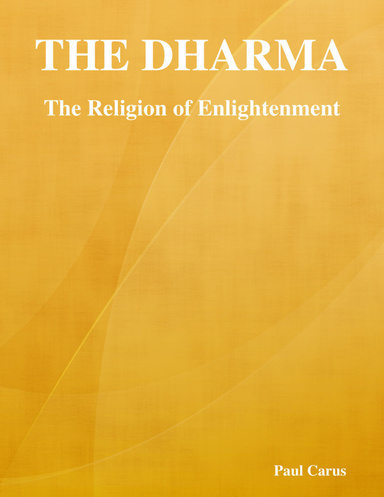 The Dharma: The Religion of Enlightenment