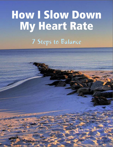 How I Slow Down My Heart Rate