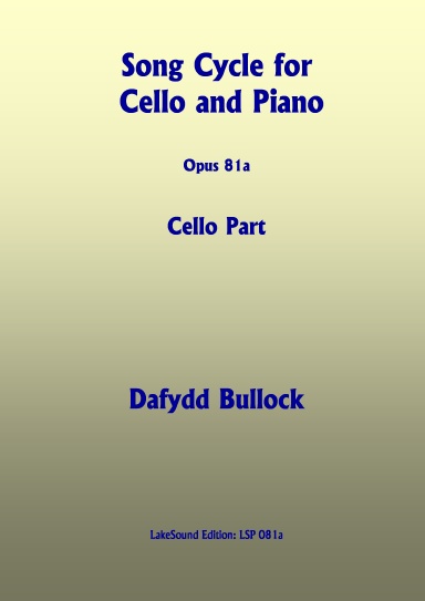 Song Cycle for Cello and Piano, Opus 81a  CELLO PART