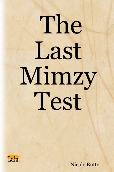 The Last Mimzy Test