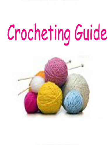 Crocheting Guide