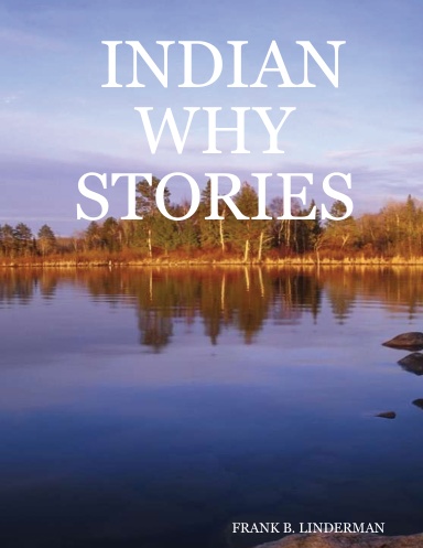 INDIAN WHY STORIES