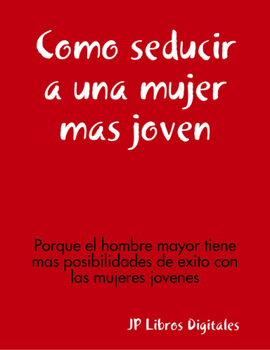 Como seducir a una mujer mas joven