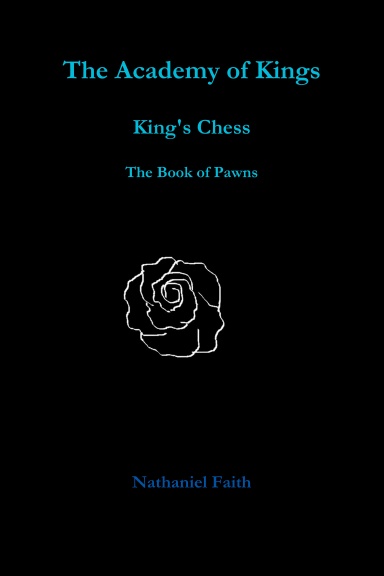 The Academy of Kings  King's Chess  The Book of Pawns