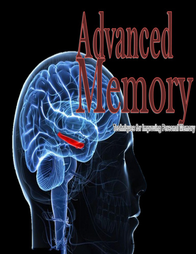Advanced Memory: Techniques for Improving Personal Memory to Help Dementia