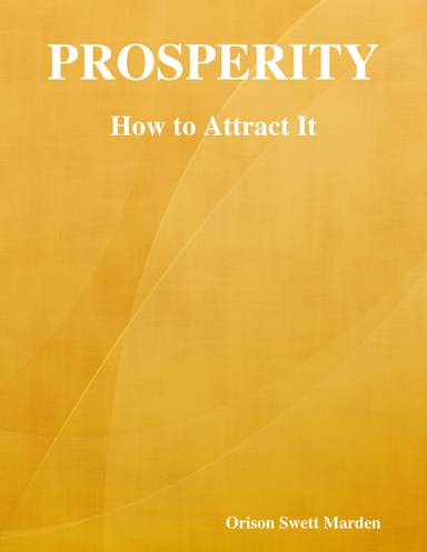 Prosperity: How to Attract It