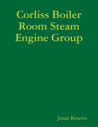 Corliss Boiler Room Steam Engine Group