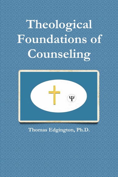 Theological Foundations of Counseling