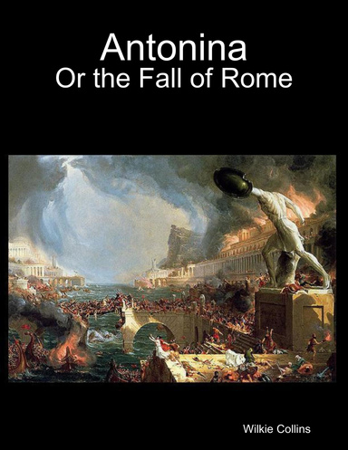 Antonina: Or the Fall of Rome