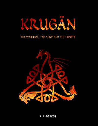 Krugän - The Warrior, the Mage and the Hunter