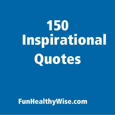 150 Inspirational Quotes