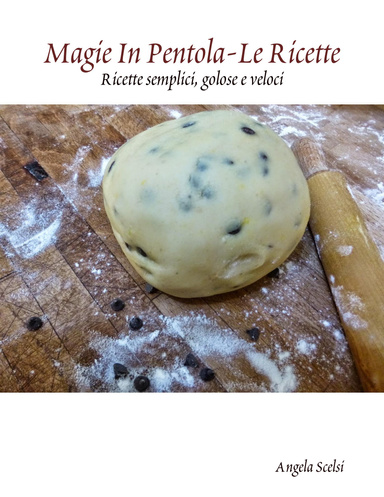 Magie In Pentola-Le Ricette