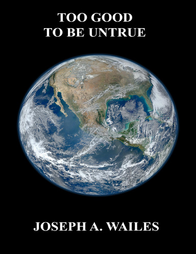 Too Good to Be Untrue