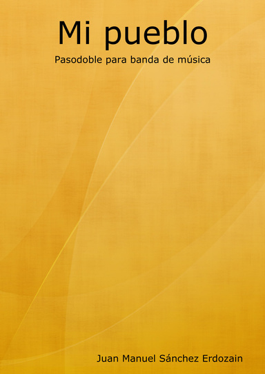 Mi pueblo (Pasodoble para banda de música)