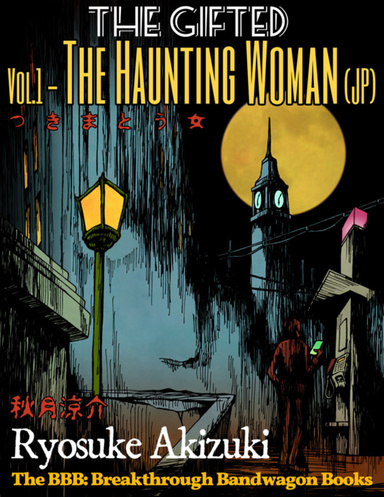 The Gifted Vol.1 - The Haunting Woman (Jp)