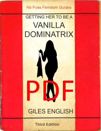 Getting Her to Be a Vanilla Dominatrix