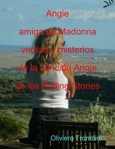 Angie de la cancion de los Rolling Stones verdad de l'amiga de Madonna