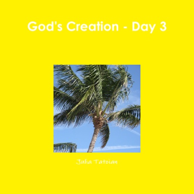 God's Creation - Day 3