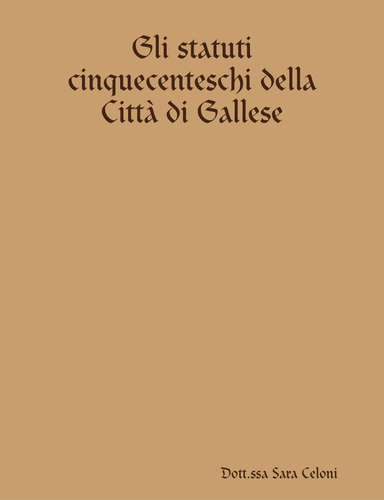 Gli statuti cinquecenteschi della Città di Gallese