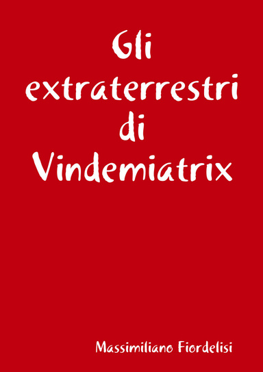 Gli extraterrestri di Vindemiatrix