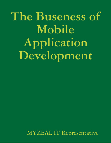 The Buseness of Mobile Application Development