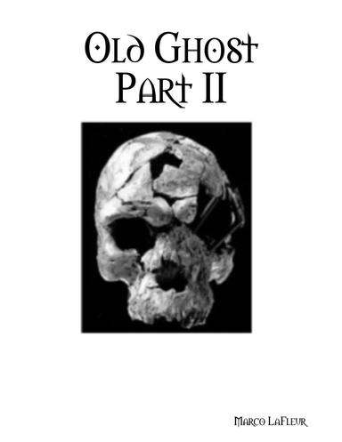 Old Ghost Part II