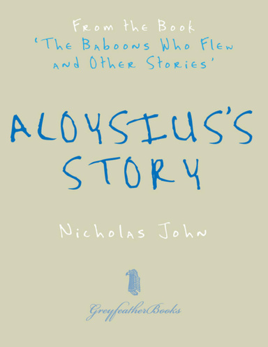 Aloysius's Story: From the Book 'The Baboons Who Flew and Other Stories'