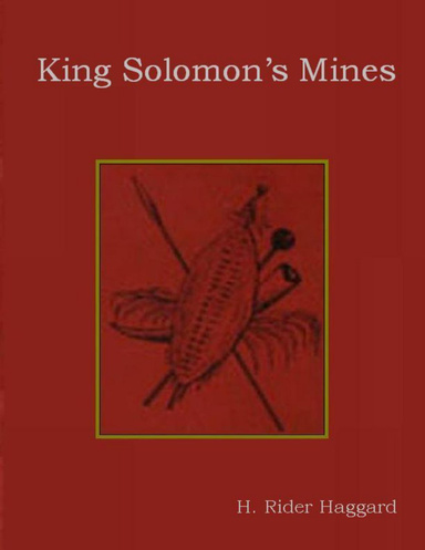 King Solomon’s Mines.