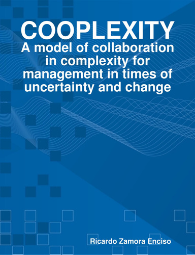 Cooplexity: A model of collaboration in complexity for management in ...