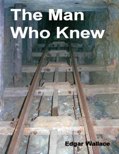 The Man Who Knew
