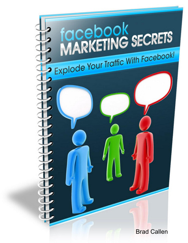 Facebook Marketing Secrets:Explode Your Traffic With Facebook