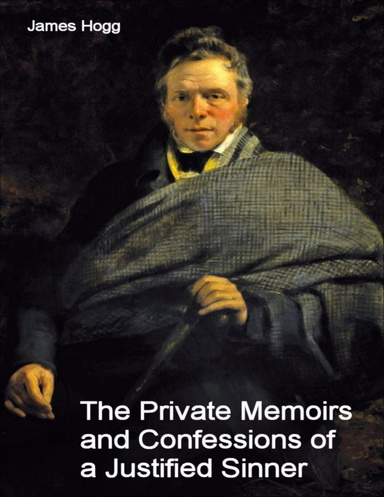 The Private Memoirs and Confessions of a Justified Sinner