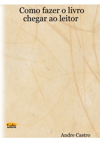 Como fazer o livro chegar ao leitor
