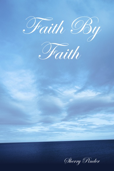 Faith By Faith