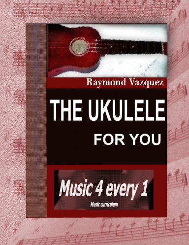 The Ukulele for me