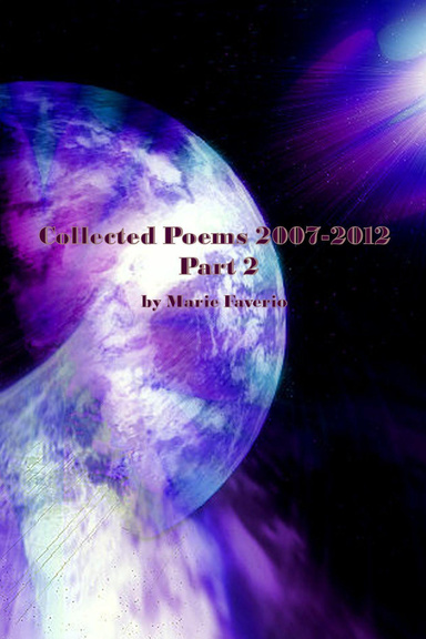 Collected Poems 2007-2012 (Part 2)