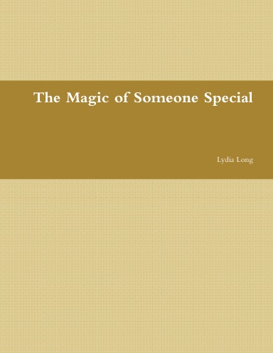 The Magic of Someone Special
