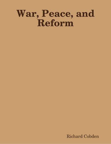 War, Peace, and Reform