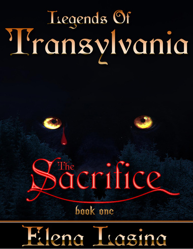 The Sacrifice (Legends of Transylvania series #1)