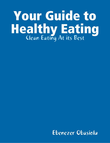 Your Guide to Healthy Eating