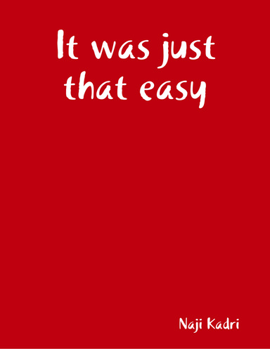 It was just that easy