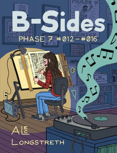 B-Sides: Phase 7 #012-#016