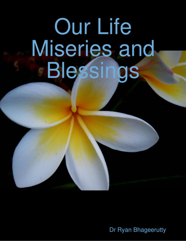 Our Life Miseries and Blessings