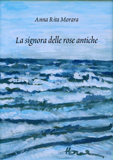La signora delle rose antiche